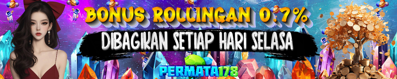 BONUS ROLLINGAN PERMATA178